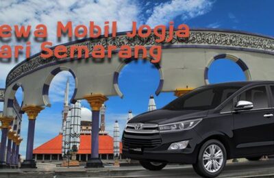 Sewa Mobil Jogja Dari Semarang
